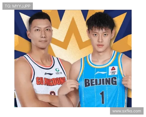 2019年CBA全明星赛南北方对阵阵容公布易建联领衔出战